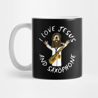 I Love Jesus And Saxophone Christian Worship Funny Mug